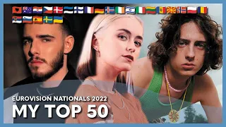 Eurovision 2022 National Finals - My Top 50