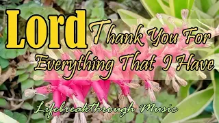 LORD THANK YOU FOR EVERYTHING THAT I HAVE/COUNTRY GOSPEL MUSIC By Lifebreakthrough Music