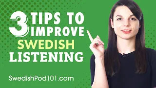 3 Tips for Practicing Your Swedish Listening Skills