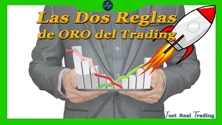 Las Dos reglas de Oro del Trading de las que nadie Habla... // Josan Trader