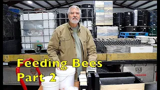 Feeding Bees Part 2 - Basic Feeders, Sugar Syrup Additives and Storage