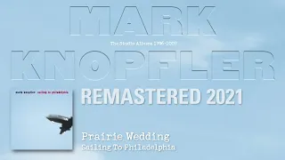 Mark Knopfler - Prairie Wedding (The Studio Albums 1996-2007)