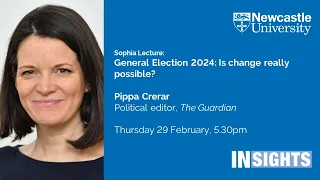 Sophia Lecture: General Election 2024: Is change really possible? by Pippa Crerar