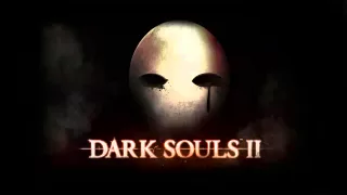 DarkSouls II Trailer OST - Of Masks and Dragons - Extended