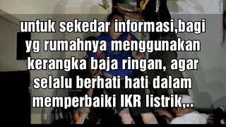 Innalilahi, Tragis!! Tewas Kesetrum atap Baja Ringan yg teraliri listrik.