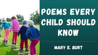 Poems Every Child Should Know, edited by Mary E. Burt. 🎧 Full Audiobook