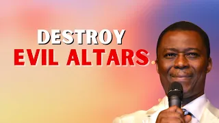 Prayers To Destroy Evil Altars | Dr Dk Olukoya