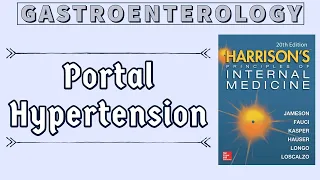 PORTAL HYPERTENSION | Definition | Causes | Complications | Esophageal Varices | Harrison