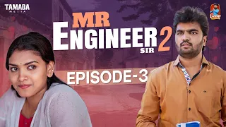 Mr.Engineer Sir | EPISODE 3 | SEASON 2 | Gossip Gowtham |Tamada Media #gossipgowtham