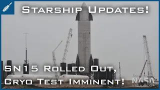 Starship SN15 Rolled Out, Cryo Test Imminent! SpaceX Starship Updates! TheSpaceXShow