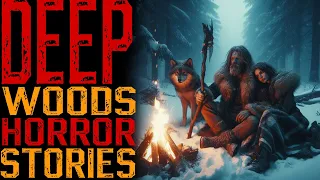 7 Scary Wilderness Horror Stories/Scary Deep Woods Horror Stories/Scary stories from reddit