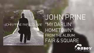 John Prine - My Darlin' Hometown - Fair & Square