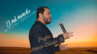 Profeta Antonio Duncan Jr/ El mal momento no es para toda la vida/ Casa de Oracion y Avivamiento