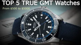 Top 5 Affordable True GMT Automatic Watches $500 - $5000 True GMT- Master Alternatives Traveler GMTs