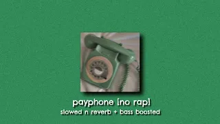 payphone no rap - slowed and reverb