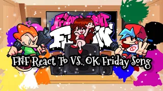 FNF React To VS. OK Friday Song||FRIDAY NIGHT FUNKIN'||ElenaYT