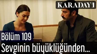 Karadayı 109.Bölüm | Sevginin büyüklüğünden...