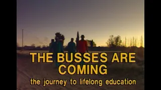The busses are coming - Ep 2 Education in SA - the status / way forward - 1994 - [Kevin Harris]