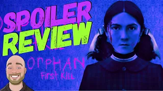 Orphan: First Kill - Spoiler Review | Recap & Breakdown