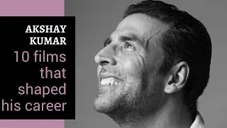 Akshay Kumar I 10 Films That Shaped His Career