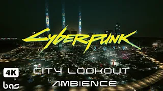 Night City Lookout | 4K Cyberpunk City Ambience