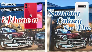 iPhone 11 vs Samsung Galaxy S10 Plus Camera Comparison