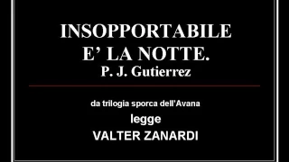 INSOPPORTABILE E'  LA NOTTE di P. J. Gutierrez - racconto