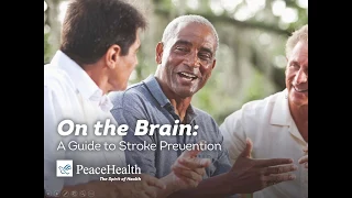 On the Brain  A Guide to Stroke Prevention from PeaceHealth