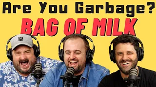 Are You Garbage Comedy Podcast: Bag of Milk w/ Danny Polishchuk
