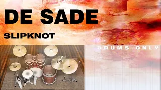 Slipknot - De Sade DRUMS ONLY