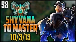 Shyvana To Master #58 - 10/3/13  vs. Elise jungle (Full game)