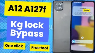 a12 A127f kg lock bypass one click free tool