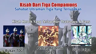 Sahabat Ultraman Tiga Yang Terlupakan || Kisah Tiga Companios