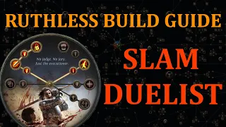 Path of Exile 3.22 - RUTHLESS Starter Build - Slam Duelist