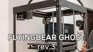 Обзор Flyingbear Ghost 3 ревизии. Работа над ошибками? + обзор экрана TS40