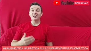 HERMENÊUTICA NA PRÁTICA AULA:2 HERMENÊUTICA E HOMILÉTICA