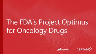 What Oncology Drug Developers Should Expect from the FDA’s Project Optimus