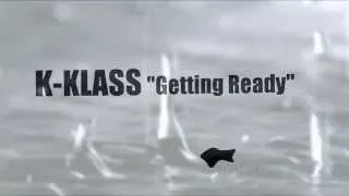 K-Klass - Getting Ready (K-Klass Original Club Mix) 2008