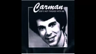 CARMAN 01  Gods Not Finished With Me 1980