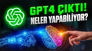 GPT-4 çıktı! Farkları neler?