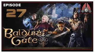 CohhCarnage Plays Baldur's Gate III (Human Bard/ Tactician Difficulty) - Episode 27