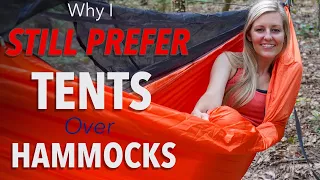 Why I Still Prefer Tents Over Hammocks (plus How YOU Can Decide Between Tents And Hammocks)