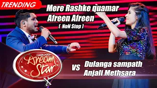 Dulanga Sampath VS Anjali Methsara | Mere Rashke quamar (Non Stop) | Dream Star Season 10