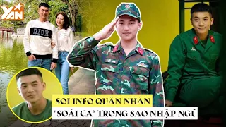 Soi "In4" chàng soái ca quân nhân trong Sao Nhập Ngũ: Đỗ tận 2 trường Đại Học