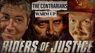 Contrarians Warm-Up: Riders of Justice