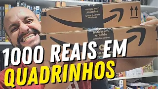 COMPREI 1000 REAIS EM QUADRINHOS