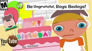 [YTP] Be ungrateful, R-O Bedoys!