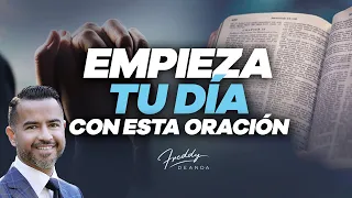 Empieza tu día con esta oración - Freddy DeAnda