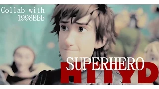 HTTYD 1&2  » • SuperHero • « collab with 1998Ebb!