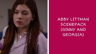 Abby Littman scenpack (ginny and georgia)